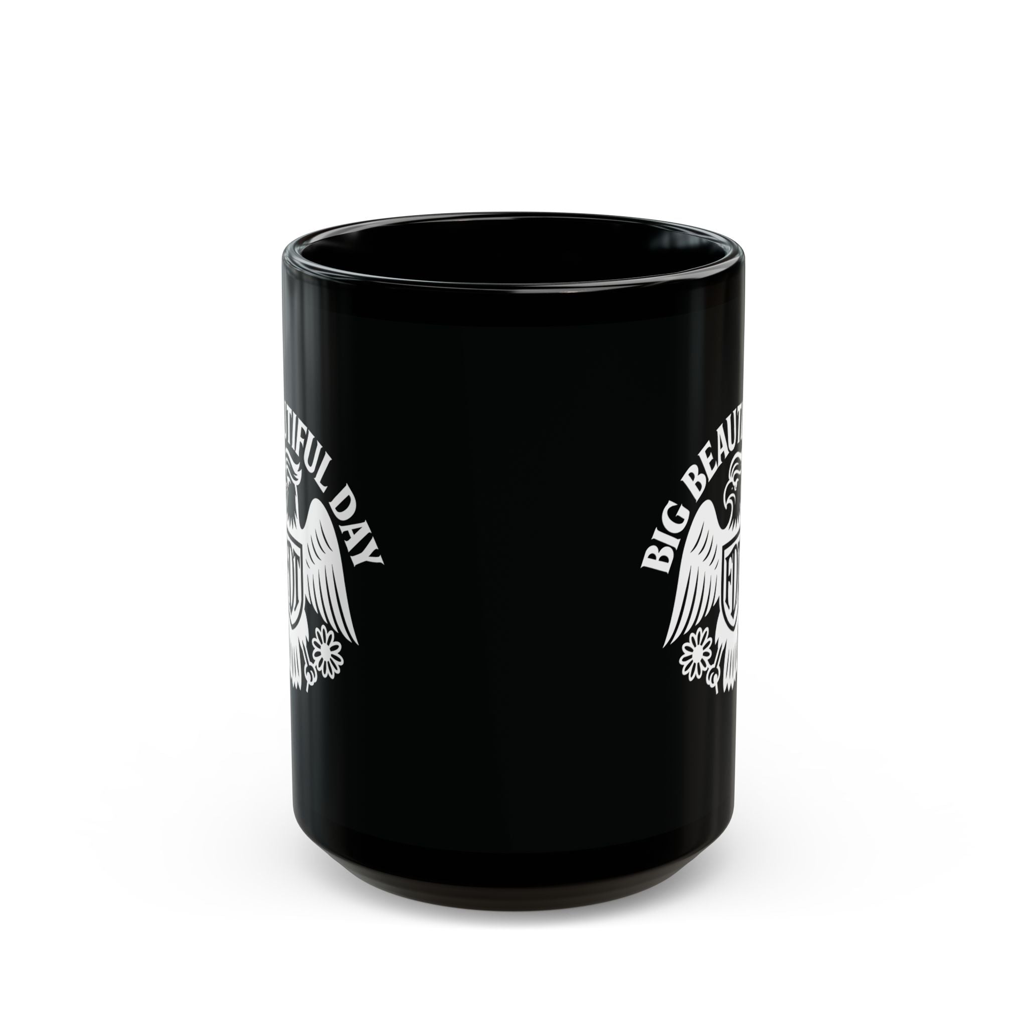Big Beautiful Day Black Glossy Mug – Motivational Coffee Cup | Bold Ceramic Drinkware for Daily Inspiration and Gifts