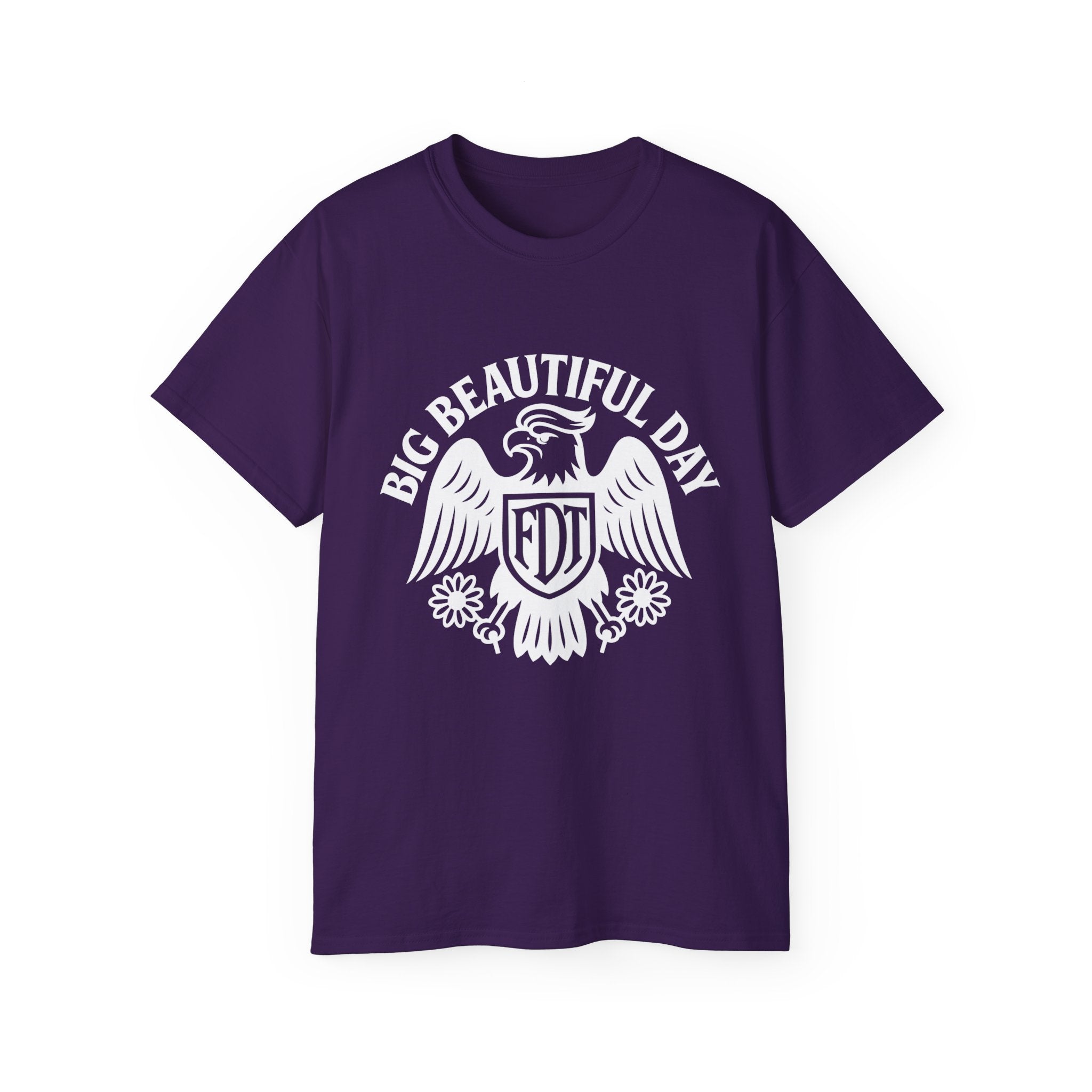Big Beautiful Day FDT Unisex Tee – The Official Shirt of Tomorrow’s Greatest Day