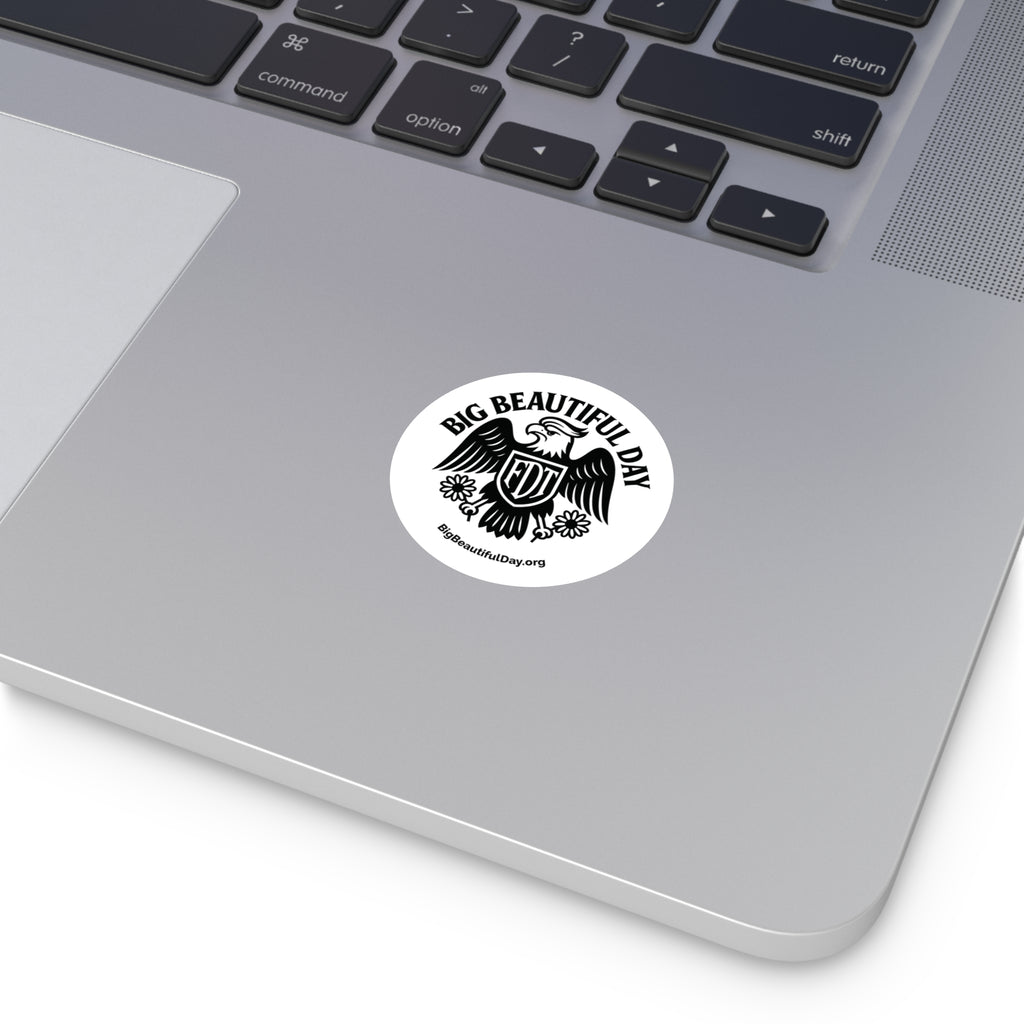 Big Beautiful Day Vinyl Sticker – Round Waterproof Matte Decal | Inspiration Sticker for Laptops, Bottles, or Gifts