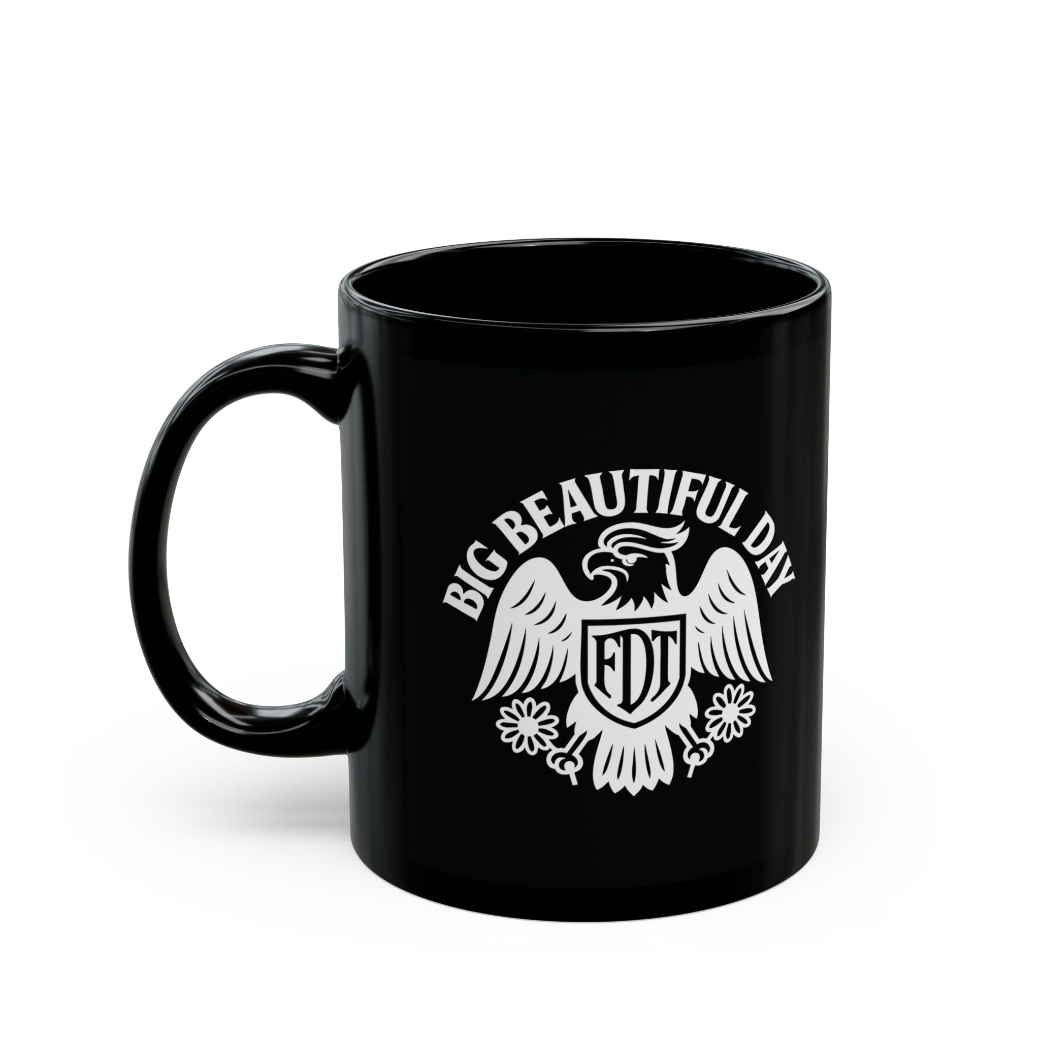Big Beautiful Day Black Glossy Mug – Motivational Coffee Cup | Bold Ceramic Drinkware for Daily Inspiration and Gifts