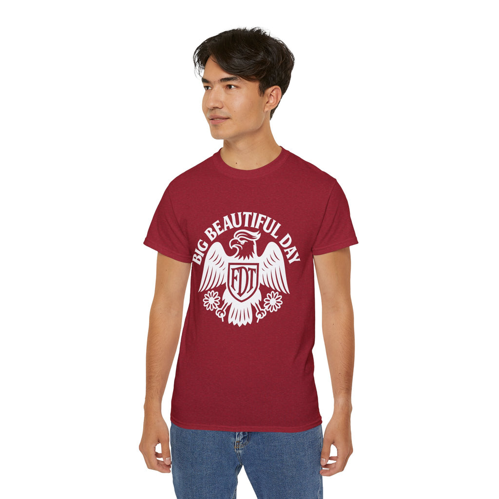 Big Beautiful Day FDT Unisex Tee – The Official Shirt of Tomorrow’s Greatest Day