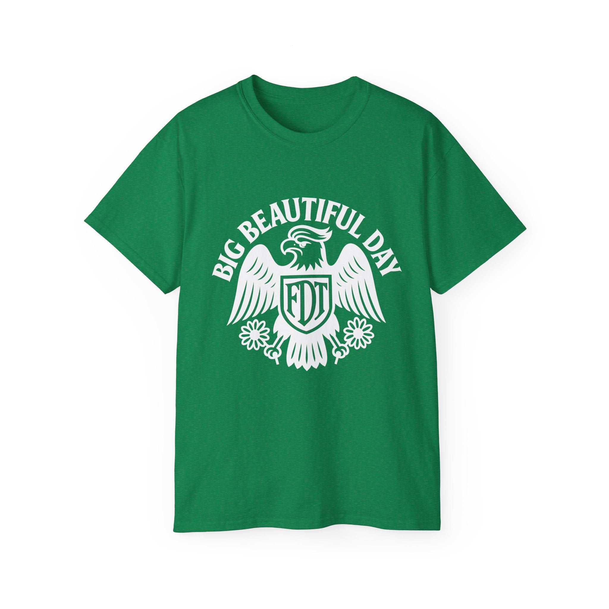 Big Beautiful Day FDT Unisex Tee – The Official Shirt of Tomorrow’s Greatest Day