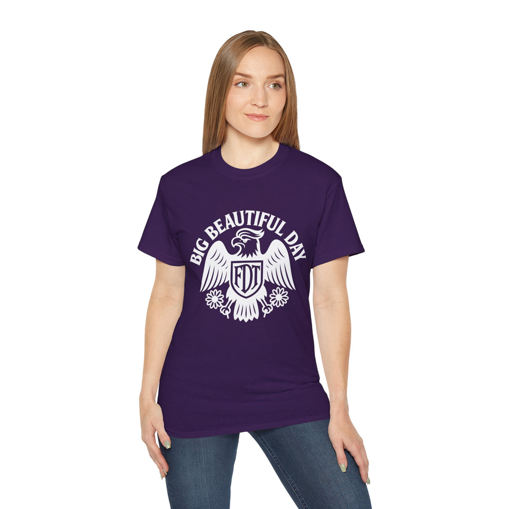 Big Beautiful Day FDT Unisex Tee – The Official Shirt of Tomorrow’s Greatest Day