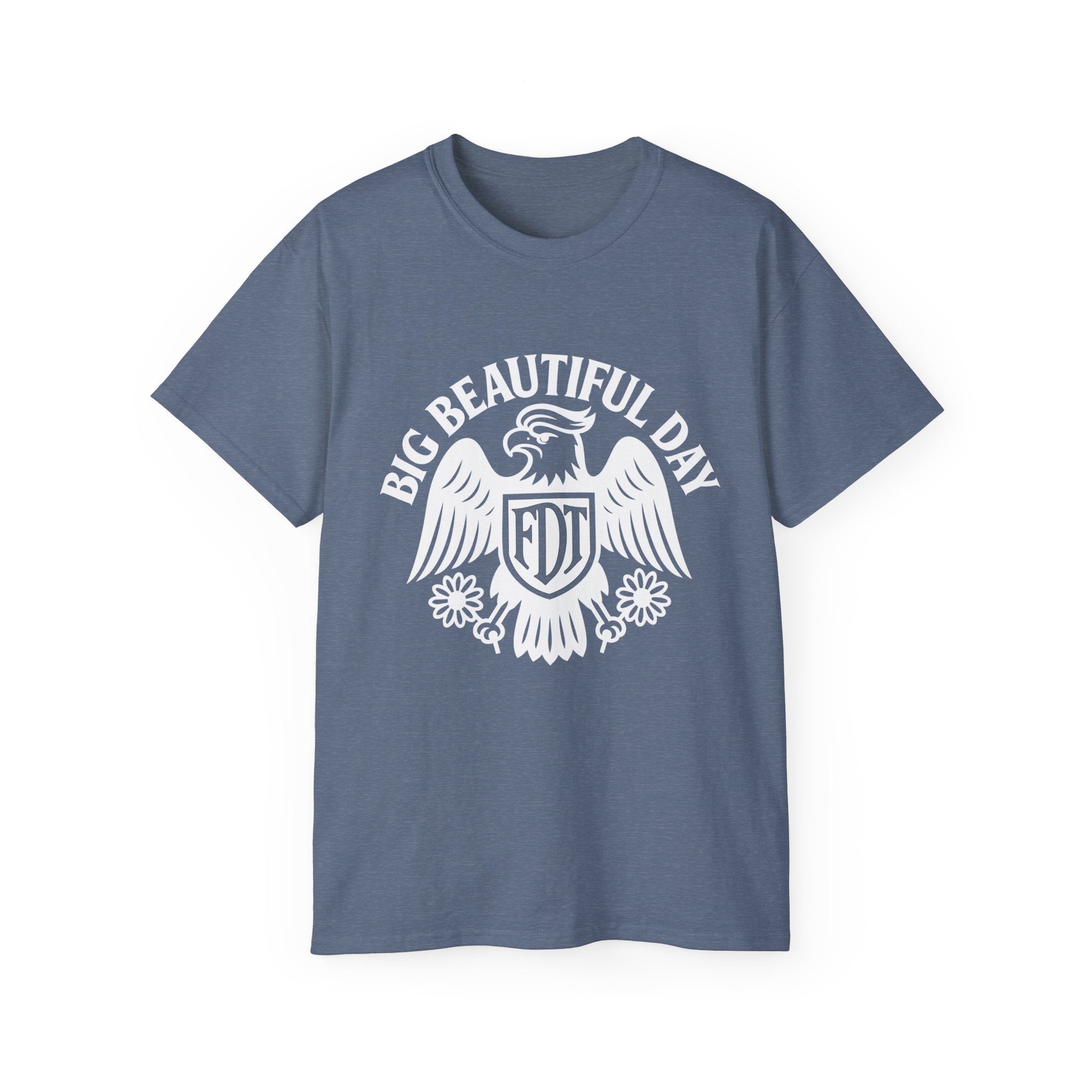 Big Beautiful Day FDT Unisex Tee – The Official Shirt of Tomorrow’s Greatest Day