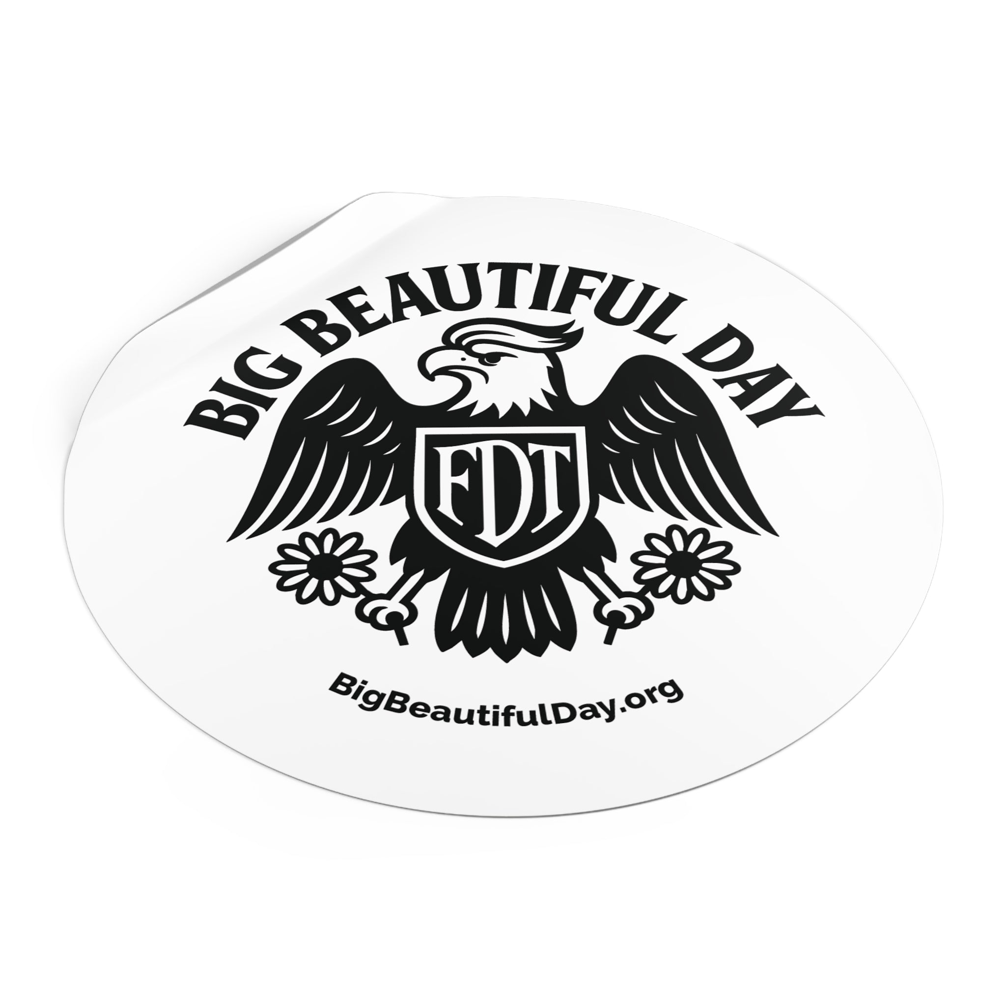 Big Beautiful Day Vinyl Sticker – Round Waterproof Matte Decal | Inspiration Sticker for Laptops, Bottles, or Gifts